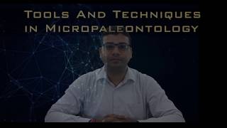 Tools and Techniques in Micropaleontology Dr Dinesh II Earth Science NRC II BHU [upl. by Ober549]