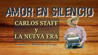 Amor en Silencio Carlos Staff [upl. by Nostets216]