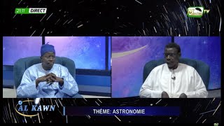 🔴 DIRECT  AL KAWN ASTRONOMIE AVEC Pr MADIAMA FALL ET OUSTAZ NDIAGA SAMB l 3 OCTOBRE 2024 [upl. by Aldrich32]