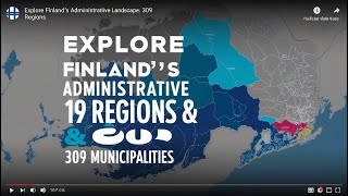 quotExplore Finland’s Administrative Landscape 309 Municipalities amp 19 Regionsquot [upl. by Anierdna]