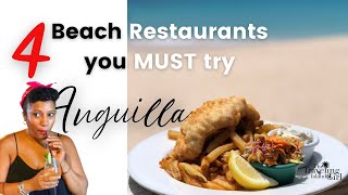 4 MUST TRY Beach Restaurants on Anguilla [upl. by Ellenig699]