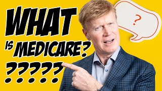 What is Medicare Simplifying the Basics 👨‍🏫 [upl. by Kostman]