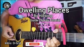 Dwelling PlacesHillsong Simple Guitar Chords Tutorial w lyrics key of D capo 3rd fret [upl. by Ikkim]