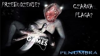 Penumbra 1 Przebudzenie czy Czarna Plaga  Horrorek we Wtorek RojPlaying Games [upl. by Pryce227]