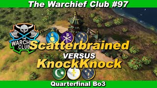 The Warchief Club REW97  Scatterbrained vs KnockKnock Bo3 Series [upl. by Maletta]