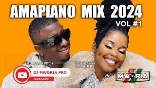 SA AMAPIANO MIX 2024 VOL 1  NKOSAZANA DAUGHTER MASTER KG KENEILWE MURUMBA PITCH BY DJ MWORIA [upl. by Kazimir783]