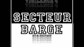 Secteur Barge Vigilance 4  ExtaZiik 2 [upl. by True863]