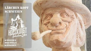 Holzkunst Eder Sebastian  Wir schnitzen einen Kopf aus Lärchenholz CarvingschnitzenWoodwork [upl. by Eelnodnarb92]