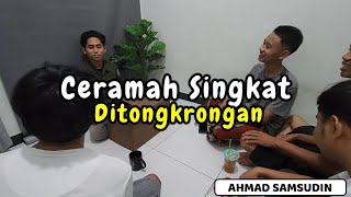 Ceramah Singkat Di Tongkrongan Tentang Sunah Nabi [upl. by Nimrak]