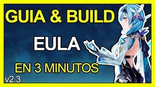 La MEJOR BUILD para EULA en 3 MINUTOS  GUIA  ARMAS  ARTEFACTOS  EQUIPOS  GENSHIN IMPACT [upl. by Reo]