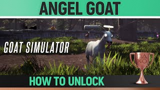 Goat Simulator  Angel Goat 🏆  TrophyAchievement Guide [upl. by Hutner300]