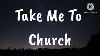 Hozier  Take Me To Church Lyrics [upl. by Ecinnaj596]