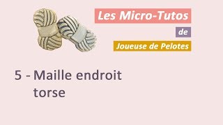 Microtuto Tricot  Maille endroit torse [upl. by Hadlee]