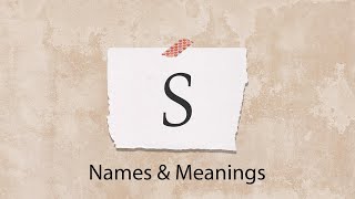 Meanings of names starting with letter S  Part 04 [upl. by Ajiak]