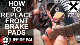 How to Change Front Brake Pads  FZ25  Life of Pal [upl. by Aiceled]