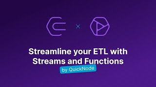 Streamline your ETL with Streams and Functions by QuickNode [upl. by Tadeo]