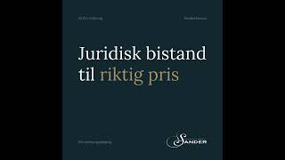 Advokatfirmaet Sander  Effektiv og anvendelig juridisk bistand til riktig pris [upl. by Stanislas]