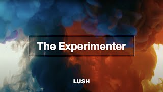 LUSH Experimenter [upl. by Bakemeier494]