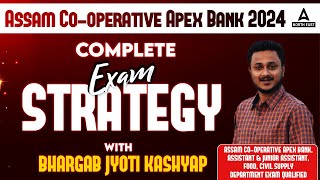 The Assam CoOperative APEX bank 2024  Exam Preparation Strategy  By Bhagab Sir [upl. by Casar374]