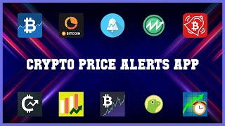 Top 10 Crypto Price Alerts App Android Apps [upl. by Cleland]