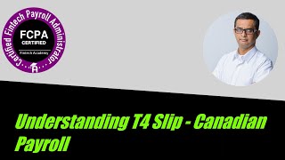 Understanding T4 Slip  Canadian Payroll [upl. by Marcellina]