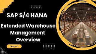 C1 SAP S4HANA EWM Overview An Introduction to Extended Warehouse Management [upl. by Ecnav]