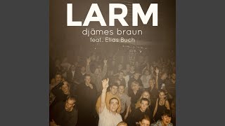 LARM feat Elias Buch [upl. by Angil]