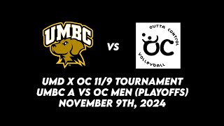 UMD x OC 119 Tournament  UMBC A vs OC Men AA Gold Bracket [upl. by Dionne638]