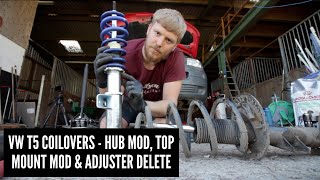 VW T5 Restoration Ep2 How To Fit Coilovers Hub Mod amp Top Mount Mod Transporter [upl. by Mada]