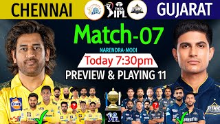 IPL 2024  Match7  Chennai Vs Gujarat Details amp Playing 11  CSK Vs GT IPL 2024 7th Match Preview [upl. by Enilra18]