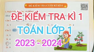 Toán lớp 1 Đề thi cuối kì 1 năm học 20232024  Toán Thầy Tuân đồng hành cùng 2k17 [upl. by Ofori646]