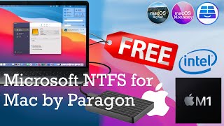 Free MacBook M1M2M3Intel Microsoft NTFS for Mac by Paragon MontereyVenturaSequola 2024 [upl. by Chessy]