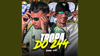 Tropa do 244 [upl. by Trefler]