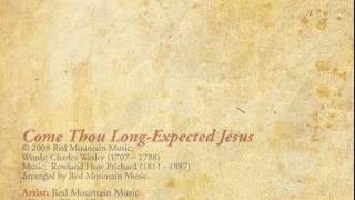 Come Thou LongExpected Jesus  Red Mountain Music [upl. by Lenni530]