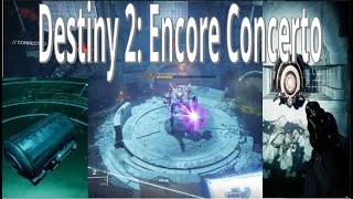 Destiny 2 Encore concerto with week 2 secret chests [upl. by Zashin]