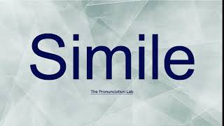 Simile Pronunciation How to Say Simile  How to Pronounce Simile [upl. by Leroj]