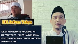 KH Sofyan Yahya  quotSaya Kagum Dengan Kajiannya KH Imaduddin Utsmanquot‼️ habib nasab khimaduddin [upl. by Alaehs]