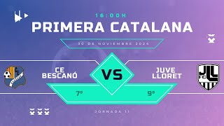 CE BESCANÓ VS JUVENTUS LLORET  1A CATALANA J11 G1 [upl. by Etnauq271]