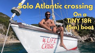 SOLO Atlantic Crossing on a TINY 18ft5m sailboat  Full tour and interview  Sailing on a budget [upl. by Rehptosirhc381]