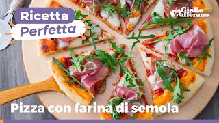 PIZZA CON FARINA DI SEMOLA  Morbidissima ricetta garantita [upl. by Eneleahcim]