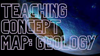 Teaching Concept Map Geology Unit [upl. by Amein349]