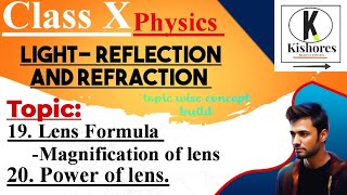 Light Reflection And Refraction class 10 Physics Lens Formula  Magnification Power Of Lens CBSE [upl. by Ahcim869]