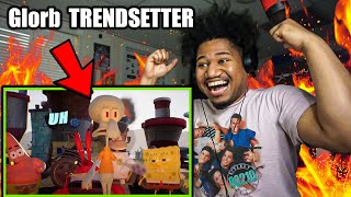 HE WENT OFF 🔥 Glorb  TRENDSETTER Official Music Video REACTION [upl. by Ladew]