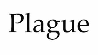 How to Pronounce Plague [upl. by Anayeek]