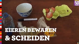 Eieren scheiden en bewaren zo doe je dat  Voedingscentrum [upl. by Egidius127]