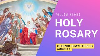 Sundays Rosary  GLORIOUS Mysteries  Follow Along 💙 Virtual Rosary Mysteries August 4 [upl. by Caruso]