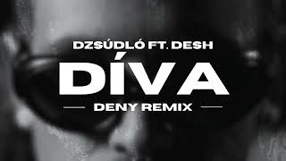 Dzsúdló  díva ft DESH Deny Remix Extended [upl. by Wampler43]