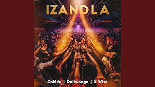 Oskido Daliwonga amp Xwise  Izandla Official Audio [upl. by Reste294]