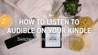 How to Switch from Reading to Listening to Audible Audiobooks Using Your Kindle [upl. by Aciretal]