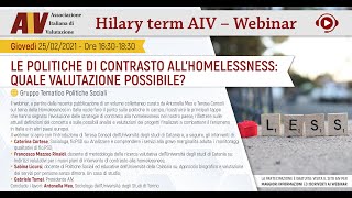 Webinar Hilary term AIV 2021  Le politiche di contrasto all’Homelessness [upl. by Micah]